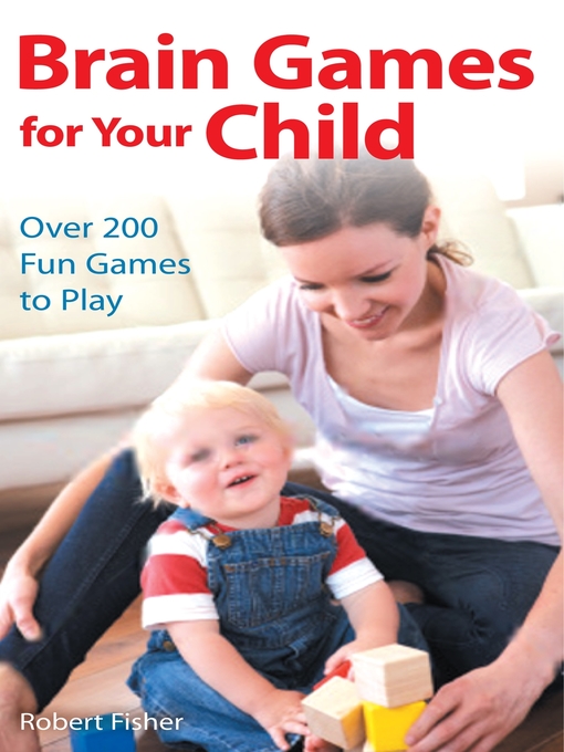 Title details for Brain Games for Your Child by Robert Fisher - Available